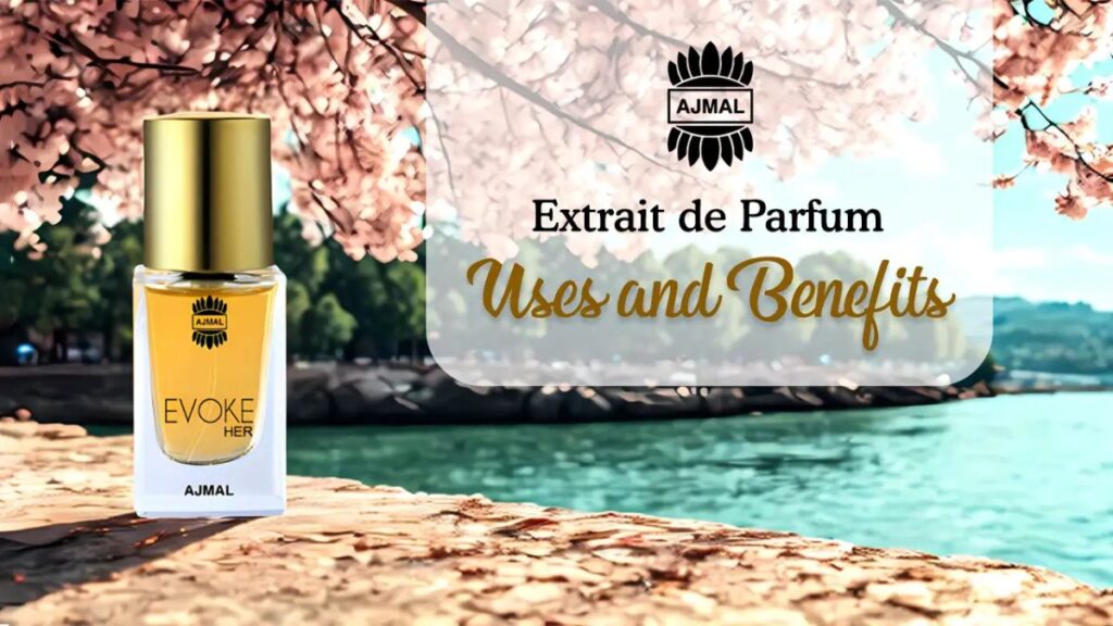 Extrait de Parfum