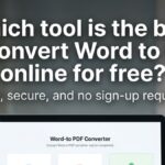 How to Convert Word to PDF With a Reliable Tool?